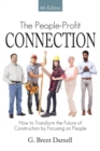 The People Profit Connection 4th Edition : How to Transform the Future of Construction by Focusing on People - Book