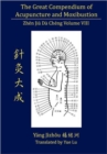 The Great Compendium of Acupuncture and Moxibustion Volume VIII - Book