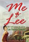 Me & Lee : How I Came to Know, Love and Lose Lee Harvey Oswald - Book