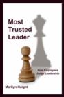 Most Trusted Leader : How Employees Judge Leadership - Book
