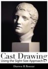 Cast Drawing Using the Sight-Size Approach - Book