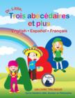 Dr. Little, Trois Abecedaires Et Plus, English * Espanol * Francais (French Edition) - Book