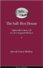 The Salt-Box House : Eighteenth Century Life in a New England Hill Town - Book
