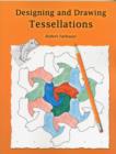 Designing and Drawing Tessellations - Book