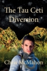 The Tau Ceti Diversion - Book