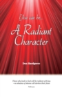 You can be A Radiant Character - Book