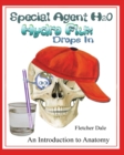 Special Agent H20 Hydro Flux Drops in : An Introduction To Anatomy - Book