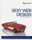 Sexy Web Design : Creating Interfaces That Work - Book
