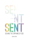 Sent : Seeking the Orphans of God - eBook