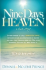 Nine Days in Heaven : A True Story - Book