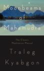 Moonbeams of Mahamudra : The Classic Meditation Manual - Book