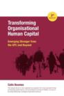 Transforming Organisational Human Capital - Emerging Stronger from the GFC and Beyond - 3rd Edition - Book