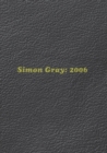 Simon Gray : 2006 - Book