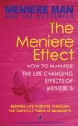 Meniere Man And The Butterfly. The Meniere Effect: How To Manage The Life Changing Effects Of Meniere's. - Book