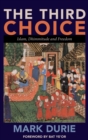 The Third Choice : Islam, Dhimmitude and Freedom - Book