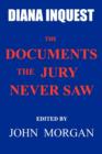 Diana Inquest : The Documents the Jury Never Saw - Book