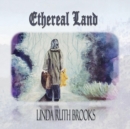 Ethereal Land : A story of loss; a story of gain - Book