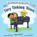 Tiny Tinkles Town : Bilingual English Spanish - Book
