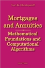 Mortgages and Annuities : Mathematical Foundations and Computational Algorithms - Book