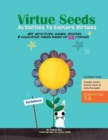 Virtue Seeds - Ages 3-6 : Activities To Explore Virtues - Book