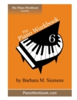 The Piano Workbook - Level 6 : A Resource and Guide for Students in Ten Levels - Book