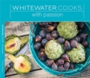 Whitewater Cooks with Passion Volume 4 - Book