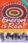 Energy is Real! : A Practical Guide for Managing Personal Energy in Daily Life (2nd Edition) - Book
