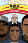 N.W.a : The Aftermath: Exclusive Interviews with Dr. Dre, Ice Cube, Jerry Heller, Yella & Westside Connection - Book