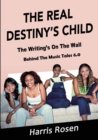 The Real Destiny's Child : The Writing's on the Wall - Book