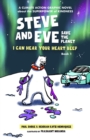 Steve and Eve Save the Planet : I Can Hear Your Heart Beep - Book