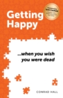 Getting Happy ...when you wish you were dead - eBook