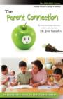 The Parent Connection : An Educator's Guide to Family Engagement - Book