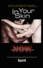 In Your Skin : The Self-Help Guide to Living the Life You Aspire to Live NOW - Book