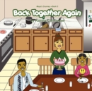 Back Together Again (Maya's Journey Series - Book 3) - Book