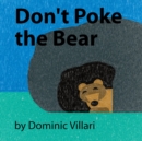 Don't Poke the Bear - Book
