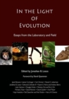 In the Light of Evolution: Essays from the Laboratory and Field - Book