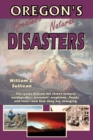 Oregon's Greatest Natural Disasters - Book