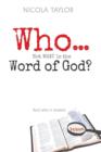 Who...Not What Is the Word of God? : And Why It Matters - Book