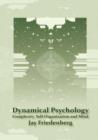 Dynamical Psychology : Complexity, Self-Organization and Mind - Book