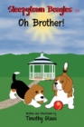 Sleepytown Beagles Oh Brother! - Book