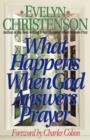 What Happens When God Answers Prayer - Book