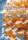 The Butterscotch Chronicles : An Anecdotal Look at Aging - Book