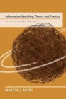 Information Searching Theory and Practice : Selected Works of Marcia J. Bates, Volume II - Book