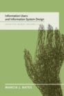 Information Users and Information System Design : Selected Works of Marcia J. Bates, Volume III - Book