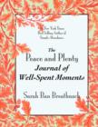 The Peace and Plenty Journal of Well-Spent Moments - Book