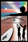 Parallel Universes : A Love Story Transcending Death - Book