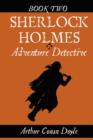 Sherlock Holmes: Adventure Detective, Book Two - Book