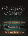 Everyday Miracles : Workbook - Book