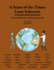 A Scion of the Times : Leon Schwartz, Volume I - Book