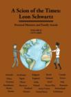 A Scion of the Times : Leon Schwartz, Volume II - Book